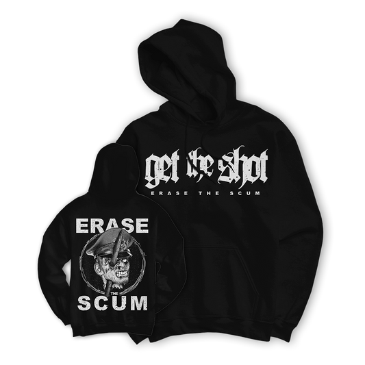 GET THE SHOT "Erase The Scum" Black Hooded Sweatshirt
